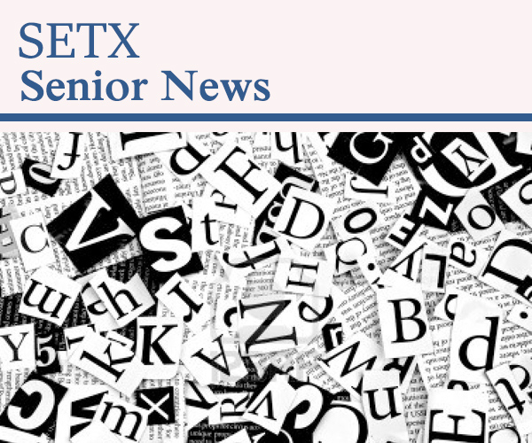 senior news Beaumont TX, senior magazine Beaumont TX, senior newspaper Beaumont TX, senior magazine Houston TX, senior newspaper Houston TX, senior magazine Texas, senior newspaper Texas