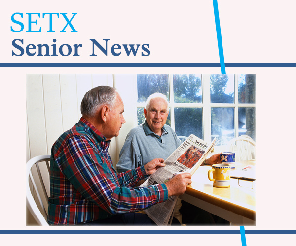 Senior News Southeast Texas, senior news Houston, Senior news Texas, senior events Beaumont, senior calendar Texas, health fair East Texas