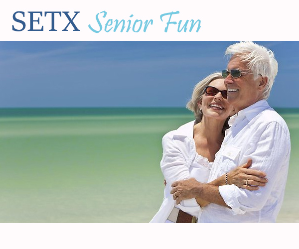 fun for Beaumont Tx senior citizens